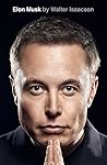 Elon Musk by Walter Isaacson