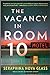 The Vacancy in Room 10