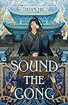 Sound the Gong by Joan He