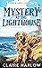 Mystery at the Lighthouse by Claire Harlow