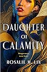 Daughter of Calamity by Rosalie M. Lin