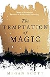 The Temptation of Magic (Empyreal, #1)