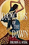 Dancers of the Dawn by Zulekhá Afzal