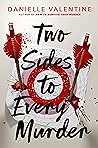 Two Sides to Every Murder by Danielle Valentine