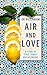 Air and Love: A Story of Food, Family and Belonging