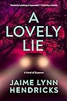 A Lovely Lie by Jaime Lynn Hendricks