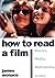 How to Read a Film: Movies, Media, Multimedia