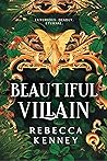 Beautiful Villain by Rebecca F. Kenney