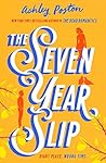 The Seven Year Slip