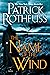 The Name of the Wind (The Kingkiller Chronicle, #1)