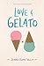 Love & Gelato by Jenna Evans Welch