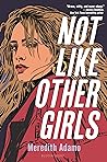 Not Like Other Girls by Meredith Adamo