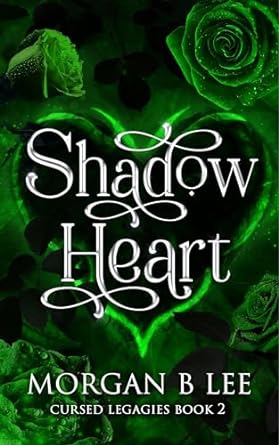 Shadow Heart (Cursed Legacies #2)