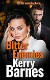 Bitter Enemies: The second book in a BRAND NEW gritty gangland series from Kerry Barnes (Carrie Verne series 2)