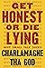 Get Honest or Die Lying: Why Small Talk Sucks