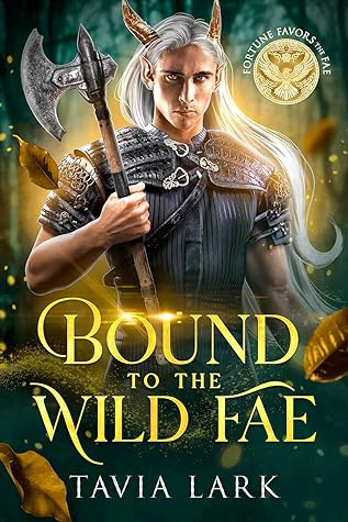 Bound to the Wild Fae (Fortune Favors the Fae, #3)