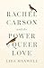 Rachel Carson and the Power of Queer Love