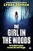 The Girl in the Woods: A gripping psychological thriller with a jaw-dropping twist