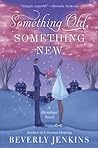 Something Old, Something New by Beverly Jenkins