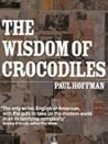 The Wisdom of Crocodiles