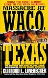 Massacre at Waco, Texas by Clifford L. Linedecker