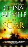 The Scar by China Miéville