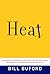 Heat by Bill Buford