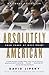 Absolutely American by David Lipsky