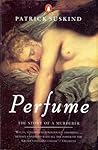 Perfume by Patrick Süskind