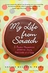 My Life from Scratch by Gesine Bullock-Prado