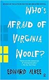 Who's Afraid of Virginia Woolf? by Edward Albee