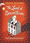 The Land of Decoration by Grace McCleen