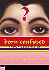 Born Confused by Tanuja Desai Hidier