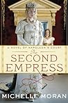 The Second Empress: A Novel of Napoleon's Court