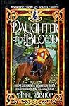 Daughter of the Blood (The Black Jewels, #1)