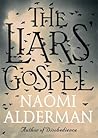 The Liars' Gospel by Naomi Alderman