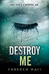 Book cover for Destroy Me (Shatter Me, #1.5)