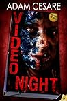 Video Night by Adam Cesare