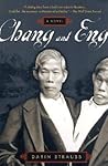 Chang and Eng by Darin Strauss