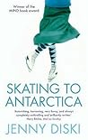 Skating to Antarctica by Jenny Diski