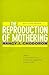 The Reproduction of Mothering: Psychoanalysis and the Sociology of Gender