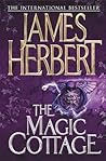 The Magic Cottage by James Herbert