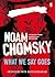 What We Say Goes by Noam Chomsky