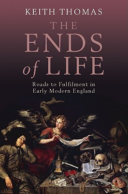 The Ends of Life by Keith Thomas