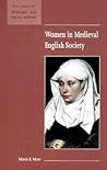 Women in Medieval English Society by Mavis E. Mate