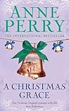 A Christmas Grace by Anne Perry