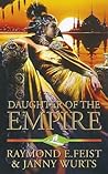 Daughter of the Empire by Raymond E. Feist