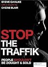 Stop the Traffik by Steve Chalke