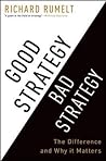 Good Strategy Bad Strategy by Richard P. Rumelt