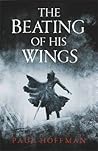 The Beating of His Wings (The Left Hand of God, #3)